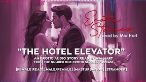 The Hotel Elevator - An Erotic Audio Story Read By Mia Hart [female/male] [female Read] [stranger] [anonymous Sex]