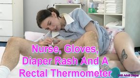 Nurse, Gloves, Diaper Rash And A Rectal Thermometer