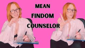 MEAN FINDOM COUNSELOR