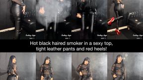 Hot black haired smoker in a sexy top, tight leather pants and red high heels smoking for you! Includes smoke rings!