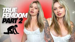 True FemDom PART 2