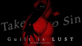 Takes 2 to Sin pt II - The Audio Experience