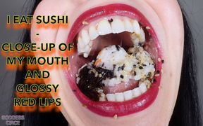 I Eat Sushi - Close up of My Mouth and Glossy Red Lips