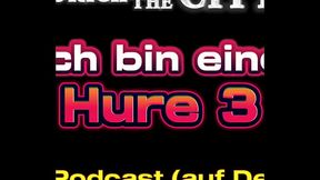 Ich bin ein Schweizer Working Girl 3 &ndash_ XXX-Podcast (auf Deutsch)
