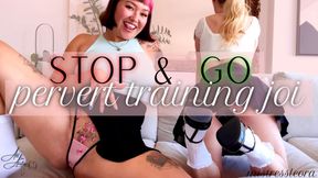 Stop & Go - Pervert training JOI with Miss Arelia