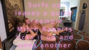 Surfs Up quickie creams Jacki Mitch Roberts laps it up then adds his creampie