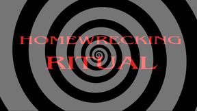 Homewrecking Ritual