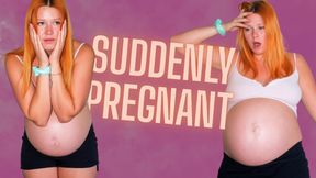 Suddenly Pregnant