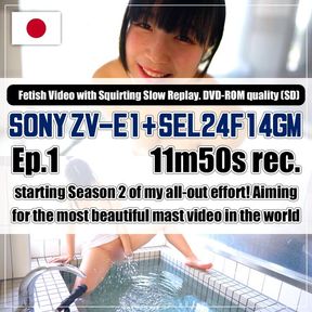 [Ep.1 / ZV-E1 / DVD quality(SD)]starting Season2 of my all-out effort! Aiming for the most beautiful mast video in the world