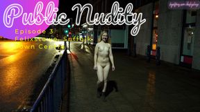 Public Nudity - Episode 3 - Felixstowe, Suffolk - Town Centre