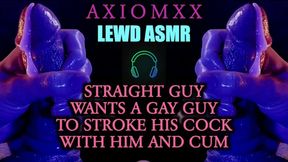 (ASMR LUSTFUL AUDIO) Hetero Fellow Wants a Faggot Boy To Stroke Their Jizz-Pump With Him and Cum