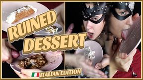 Chew, spit and cuming on her dessert (Italian edition) Ruined dessert - Naughty masochist - Sadofilmmakers