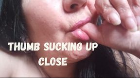 Sucking my thumb up close
