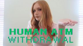 Human ATM Withdrawal