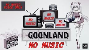 GoonLand (audio only mp4)