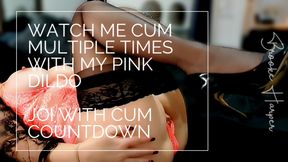 JOI with Cum Countdown- Watch Me Cum Multiple Times with My Pink Dildo