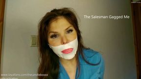 The Salesman Gagged Me - Candle Boxxx