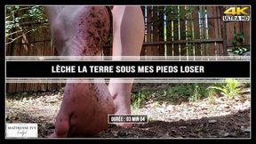 Lèche la terre sous mes pieds loser 4K