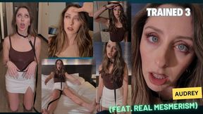 Audrey: Trained 3 (Featuring Real Mesmerism)