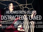Headmistress Lillith - Distracted & Caned - Solo - SaiJaidenLillith