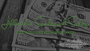 Addicted to Spending and Sending Financial Domination and Money Fetish MP3