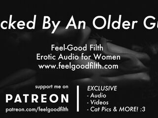 Coarse Sex with an Experienced Hawt Aged Dude (Erotic Audio for Chicks)