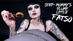 Step-Mommy's Plump Little Fatso