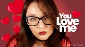 You Love Me