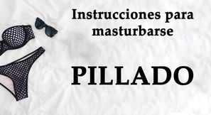 Spanish JOI. Pillado cogiendo las braguitas de tu...