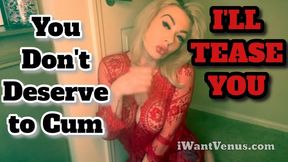 Teased, Humiliated, and Denied: You don't Deserve to Cum - Mistress Kayla