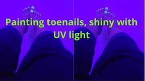 PAINTING TOENAILS, SHINY WITH UV LIGHT