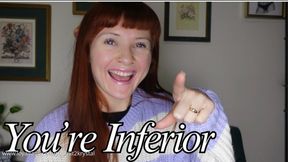 You're Inferior (Loser Humiliation Mocking Taunting Laughing)