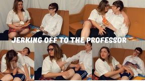 Jerking off to the professor MP4
