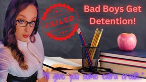 Bad Boys Get Detention