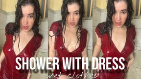 Shower with dress - wet clothes