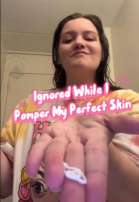 Ignored While I Pamper My Perfect BBW Skin. You Pay, I Glow.