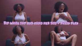 Rip white top and milks her tits + pussy play