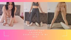 Jumping and smashing everything in my bed