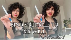 Bind yourself to My will - DEBTCONTRACT