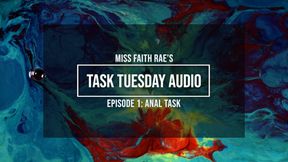 Task Tuesday Audio #1 - Anal