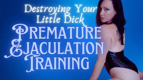 Destroying Your Little Dick: Premature Ejaculation Training