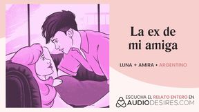 �Estar�a mal follarme a la ex de mi mejor amiga? [relatos para tocarme]
