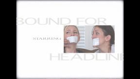 Bound For Headlines - FULL SEVEN-SCENE VIDEO! 1080p