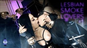 LESBIAN SMOKE LOVERS #1