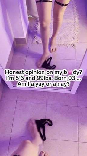 Honest opinion on my bday? I'm 5'6 and 99 lbs. Am I a yay or nay?