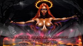 Lilith’s Blasphemous Command: From Faggot to My Cock-Worshipping Slut