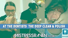 [1003] At The Dentist's The Deep Clean and Polish