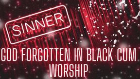 God Forgotten in Black Cum Worship