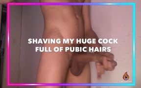 Shaving my huge cock full of pubic hairs