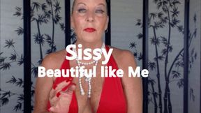 Sissy Beautiful like Me! XHD (MP4)